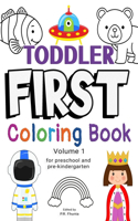 Toddler First Coloring Book, Volume 1