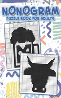 Nonogram Puzzle Book For Adults: Hanjie Puzzle, Picross Book, Japanese Crossword, Gift for Brain Teaser Lovers