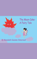 The Moon Cake- A Fairy Tale