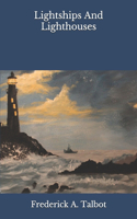 Lightships And Lighthouses