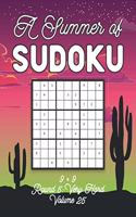 A Summer of Sudoku 9 x 9 Round 5: Very Hard Volume 25: Relaxation Sudoku Travellers Puzzle Book Vacation Games Japanese Logic Nine Numbers Mathematics Cross Sums Challenge 9 x 9 Grid