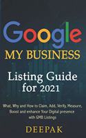 GoogleMyBusiness Listing Guide for 2021
