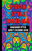 Pidgin Style Mandala Adult Coloring Book