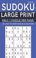 Sudoku Large Print - Only 1 Puzzle Per Page! - 101 Easy to Hard Puzzles & Solutions Volume 7: Sudoku Puzzles for Adults