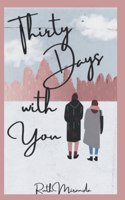 Thirty Days With You