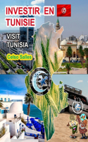 INVESTIR EN TUNISIE - Visit Tunisia - Celso Salles