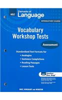 Holt Elements of Language, Introductory Course: Vocabulary Workshop Tests: Assessment