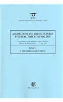 Algorithms and Architectures for Real-Time Control 2000