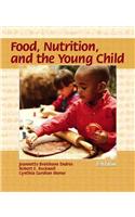 Food, Nutrition, and the Young Child