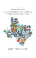 Government and Politics in the Lone Star State Plus New Mypoliscilab for Texas Government -- Access Card Package