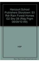 Harcourt School Publishers Storytown: Ell Rdr Rain Forest Homes G2 Stry 08