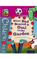Oxford Reading Tree TreeTops Chucklers: Level 10: When Dad Scored a Goal in the Garden
