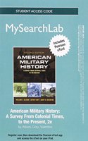 MySearchLab with Pearson eText -- Standalone Access Card -- for American Military History