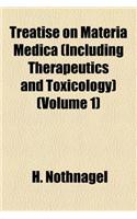 A Treatise on Materia Medica (Including Therapeutics and Toxicology) (Volume 1)