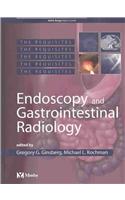 Endoscopy and Gastrointestinal Radiology