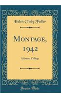 Montage, 1942: Alabama College (Classic Reprint)