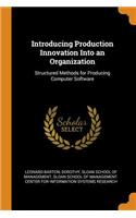 Introducing Production Innovation Into an Organization