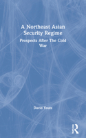 Northeast Asian Security Regime