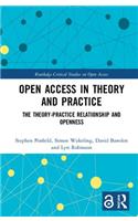 Open Access in Theory and Practice