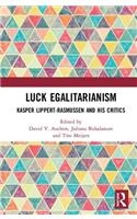 Luck Egalitarianism: Kasper Lippert-Rasmussen and His Critics
