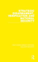 Strategic Disarmament, Verification and National Security