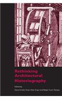 Rethinking Architectural Historiography