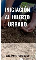 Iniciación al huerto urbano