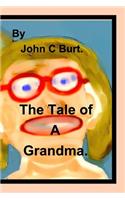The Tale of A Grandma.