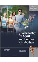 Biochemistry for Sport and Exe