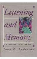 Learning and Memory: An Integrated Approach