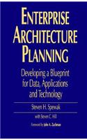 Enterprise Architecture Planning: Developing a Blueprint for Data, Applications and Technology