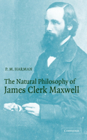 Natural Philosophy of James Clerk Maxwell