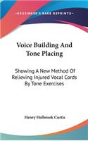Voice Building And Tone Placing