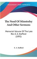 Need Of Minstrelsy And Other Sermons