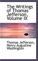 The Writings of Thomas Jefferson, Volume IX