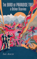 Bird of Paradise Tree & Other Stories