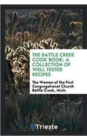 The Battle Creek Cook Book