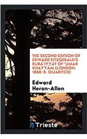 THE SECOND EDITION OF EDWARD FITZGERALD'