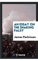 An Essay on the Shaking Palsy