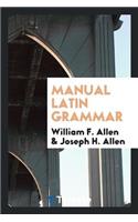 Manual Latin Grammar