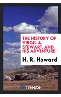 The History of Virgil A. Stewart