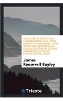 Memoirs of the Right Reverend Simon Wm. Gabriel Bruté: D. D., First Bishop of Vincennes, with ...