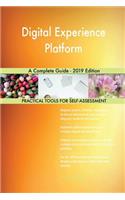 Digital Experience Platform A Complete Guide - 2019 Edition