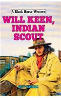 Will Keen, Indian Scout