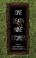 One Death, Nine Stories