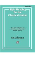 Sight Reading for the Classical Guitar, Level IV-V: Daily Sight Reading Material with Emphasis on Interpretation, Phrasing, Form, and More