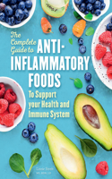 Complete Guide to Anti-Inflammatory Foods