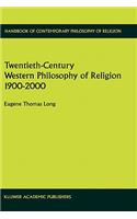Twentieth-Century Western Philosophy of Religion 1900-2000