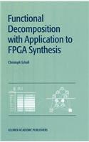 Functional Decomposition with Applications to FPGA Synthesis