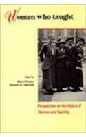 WOMEN WHO TAUGHT